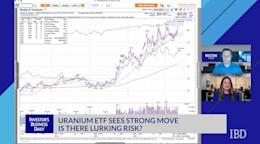 Uranium ETF Sees Strong Move, Is There Lurking Risk?
